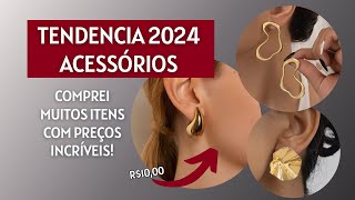 Acessórios  tendência 2024 Comprei muitos acessórios tendência 2024 com precinho incrível [upl. by Savill]