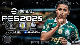 SAIUU Pes 2025 PPSSPP Brasileirão e Europeus Elencos amp Uniformes Atualizados Novas Transferências [upl. by Ldnek]