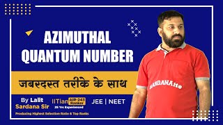 Azimuthal Quantum Number  Chemistry  Lecture17  IITJEE  NEET [upl. by Ahsilem372]