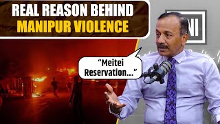 quotLand rights reservationquot Lt Gen PC Nair Retd explains the reason behind Manipur violence [upl. by Ainaznat]