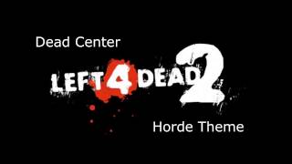 Left 4 Dead 2  Dead Center Horde Theme [upl. by Luann]