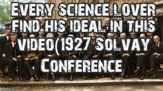 1927 Solvay Conference in Brussels [upl. by Lund824]