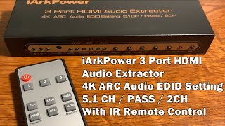 Unboxing iArkPower 3 Port HDMI Switch  Audio Extractor Model A0301 [upl. by Bernete148]