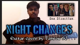 NIGHT CHANGES  One Direction  Guitar cover by Tamrow SJ [upl. by Ashil]