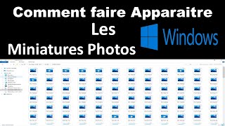 COMMENT AFFICHER LES PHOTOS EN MINIATURE DANS LEXPLORATEUR WINDOWS 1011 [upl. by Siloa]