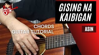 Gising Na Kaibigan ASIN Chords no capo Guitar Tutorial [upl. by Fatma]