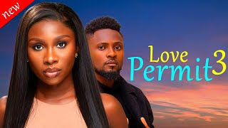 LOVE PERMIT 3  Maurice Sam and Sonia Uche New Comedy Nollywood Movie 2024 [upl. by Brunelle860]