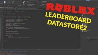 HOW TO MAKE A WORKING LEADERBOARD DATASTORE2  ROBLOX Scripting Tutorial 2020 [upl. by Knowle]