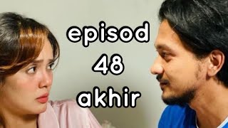 RINDU AWAK SEPARUH NYAWA EPISOD AKHIR  episod 48 akhir [upl. by Aleek]