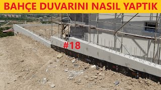 Bahçe Duvarı Yapım Detaylarımız  movil18 [upl. by Airyt611]