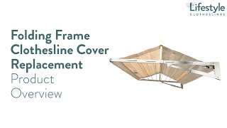 Folding Frame Clothesline Cover Replacement Overview  Lifestyle Clotheslines [upl. by Konopka943]