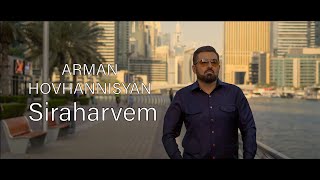 Arman Hovhannisyan  Siraharvem [upl. by Shere]