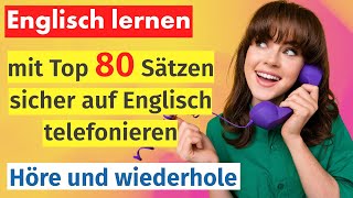 Englisch Lernen leicht gemacht Telefonieren auf Englisch wie ein Profi mit 80 nützlichen Sätzen [upl. by Smoht]