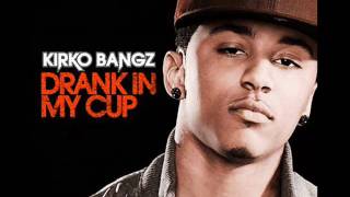 Kirko Bangz  Drank In My Cup Chopped amp Screwed w download link [upl. by Araiet]