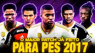 🚨SAIU O MELHOR PATCH JÁ FEITO PARA PES 2017  FACES UNIFORMES GRÁFICOS EM 4K e 100 ATUALIZADO [upl. by Monty]