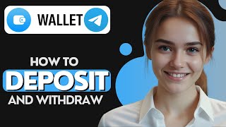 How to Deposit and Withdraw on TELEGRAM Wallet  How to Use TELEGRAM Wallet [upl. by Oberg]