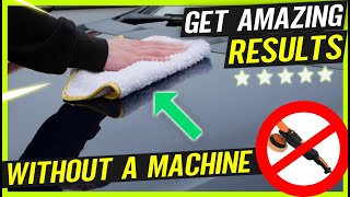 How to Polish a Car By Hand  Beginners Guide DETAILING MADE EASY [upl. by Iamhaj]