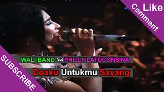 WALI BAND Feat PRILLY LATUCONSINA Doaku Untukmu Sayang Live At SCTV Awards 2014 29112014 [upl. by Annovahs]