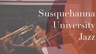 Susquehanna University Jazz Ensemble Gail Levinsky Conductor [upl. by Eecyaj]