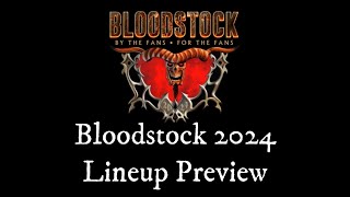 Bloodstock 2024 Lineup Preview [upl. by Malissia907]