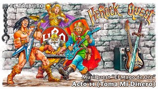 HeRock Quest Acto 11 Toma Mi Dinero [upl. by Siclari]