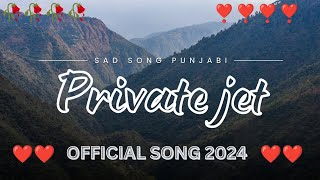 Private jet l showedReverb Panjabi l official new song 2024l panjabilofi punjabisong song [upl. by Hplodur]