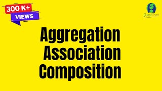 What is Aggregation  Association and Composition   Object Oriented Programming  OOP  Tutorial [upl. by Leuqar688]