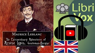 The Extraordinary Adventures of Arsène Lupin GentlemanBurglar by Maurice Leblanc  Audio Book [upl. by Jenni446]