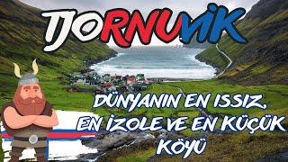 Dünyanın En Issız En İzole ve En Küçük Köyü Tjornuvik  Faroe Adalarının Yalnız Köyü 🇫🇴 [upl. by Annaet482]