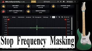 Reduce Frequency Masking with MAutoDynamicEQ [upl. by Atiek213]