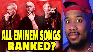 ALL EMINEM SONGS RANKED MAN WHO MADE THIS LISTSMH [upl. by Avram]