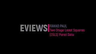 Two Stage Least Squares 2SLS Panel Data EVIEWS [upl. by Rese812]