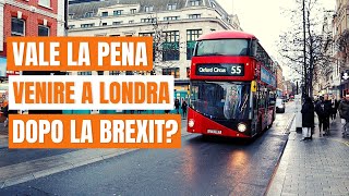 Vale la pena andare a Londra a vivere dopo la Brexit [upl. by Trebmer]