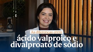 as diferenças entre DIVALPROATO DE SÓDIO e ÁCIDO VALPROICO [upl. by Macpherson]