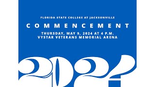 FSCJ 2024 Commencement Ceremony  Florida State College at Jacksonville [upl. by Wauters]