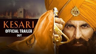 Kesari  Official Trailer  Akshay Kumar and Parineeti Chopra starrer stokes patriotic fervour [upl. by Ydissak]