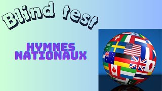 Blind test Hymnes nationaux [upl. by Esiuole]