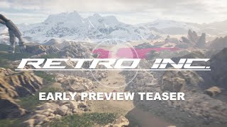 Retro Inc  Early Dev Teaser [upl. by Hameerak]