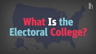 How the Electoral College Works and Why We Have One [upl. by Einniw100]