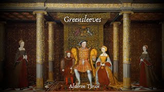 Greensleeves  Alderon Tyran [upl. by Anyt119]