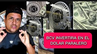 BCV INVERTIRA EN EL DOLAR PARALERO [upl. by Tarton]