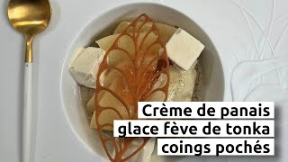 Crème de panais glace fève de tonka coings pochés [upl. by Aitas]