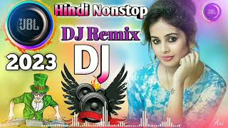 HINDI DJ REMIX SONGS 2023💖🥀Hard bass dj songs 🔥💖 Old is gold Hindi Nonstop dj songs dj Remix [upl. by Ardena]