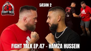 Fight Talk Ep47  Hamza Hussein [upl. by Sherline]