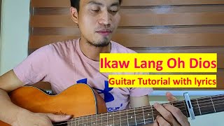 Ikaw lang Oh Dios Lyrics and Chords [upl. by Lusar]