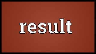 Result Meaning [upl. by Yumuk]