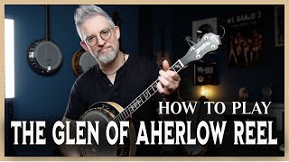 How To Play  The Glen of Aherlow Reel Laffertys Reel [upl. by Esinev]