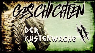 Geschichten der Küstenwache Teil II Creepypasta GermanDeutsch [upl. by Rollecnahc]