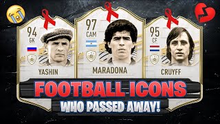 FOOTBALL ICONS WHO PASSED AWAY 😭💔 ft Maradona Cruyff Yashin etc [upl. by Darnall]