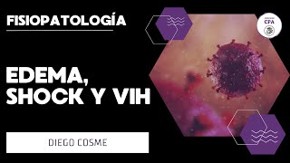 FISIOPATOLOGÍA  EDEMA SHOCK Y VIH medicine doctor side [upl. by Ormand155]